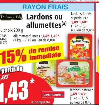 Norma Lardons ou allumettes offre