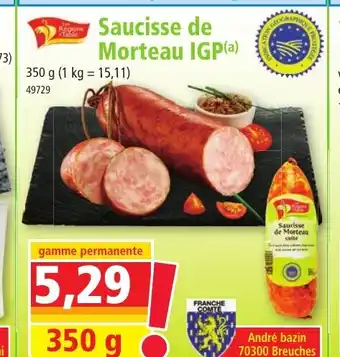 Norma Saucisse de Morteau IGP offre
