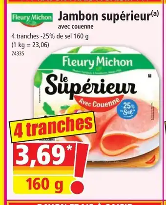Norma Fleury Michon Jambon supérieur offre