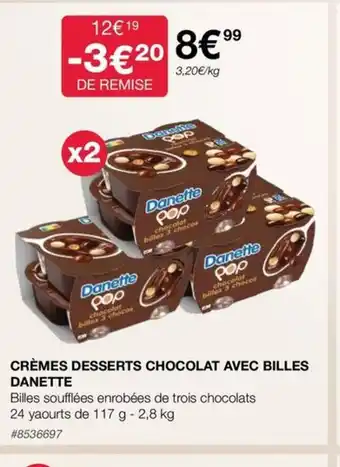 Costco CRÈMES DESSERTS CHOCOLAT AVEC BILLES DANETTE offre