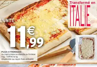 Intermarché PIZZA 4 FROMAGES offre