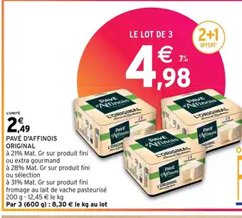 Intermarché PAVÉ D'AFFINOIS ORIGINAL offre