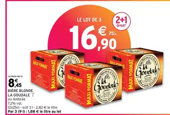 Intermarché BIÈRE BLONDE LA GOUDALE offre