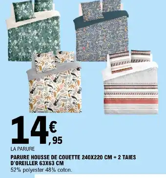 E.Leclerc PARURE HOUSSE DE COUETTE 240X220 CM + 2 TAIES D'OREILLER offre