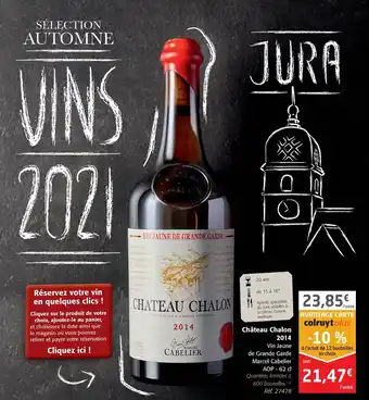 Colruyt Château Chalon 2014 offre