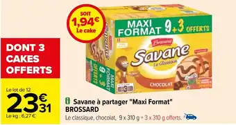 Carrefour Savane à partager "Maxi Format" BROSSARD offre