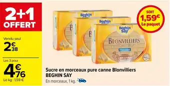 Carrefour Sucre en morceaux pure canne Blonvilliers BEGHIN SAY offre