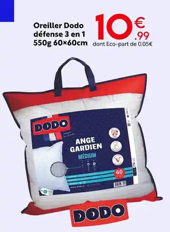 Maxi Bazar Dodo oreiller défense 3 en 1 550g 60x60cm offre