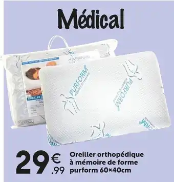 Maxi Bazar Purform oreiller orthopédique à mémoire de forme offre