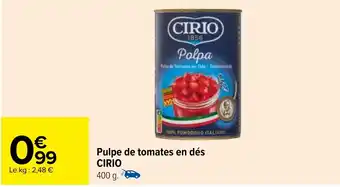 Carrefour Pulpe de tomates en dés CIRIO offre
