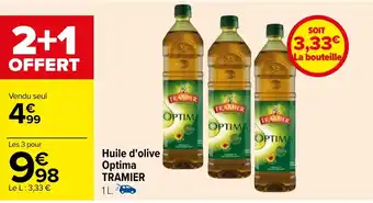 Carrefour Huile d'olive Optima TRAMIER offre