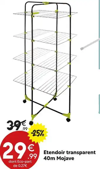 Maxi Bazar Etendoir transparent 40m mojave offre