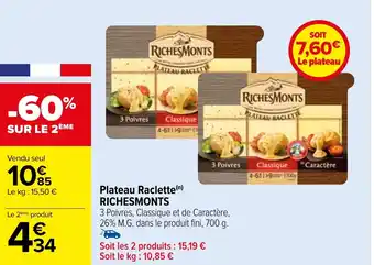 Carrefour Plateau Raclette(n) RICHESMONTS offre