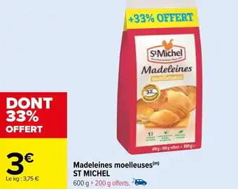 Carrefour Madeleines moelleuses (m) ST MICHEL offre