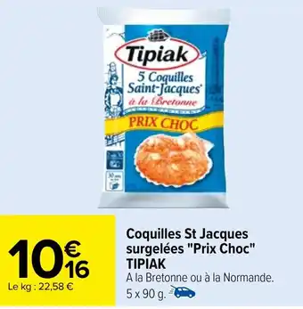 Coquilles St Jacques surgelées "Prix Choc" ΤΙΡΙΑΚ