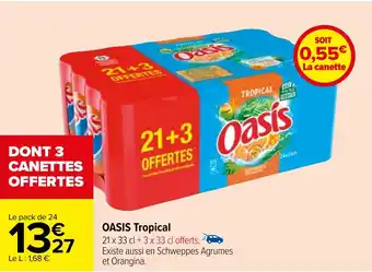 Carrefour OASIS Tropical offre