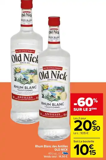Carrefour Rhum Blanc des Antilles OLD NICK offre