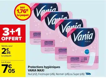 Carrefour Protections hygiéniques VANIA MAXI offre