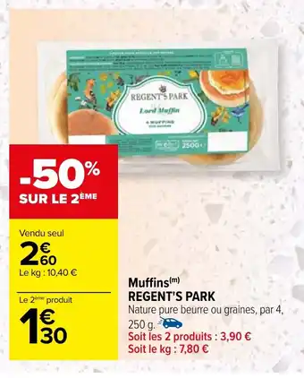 Carrefour Muffins (m) REGENT'S PARK offre