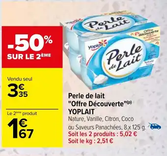 Carrefour Perle de lait "Offre Découverte"(P) YOPLAIT offre
