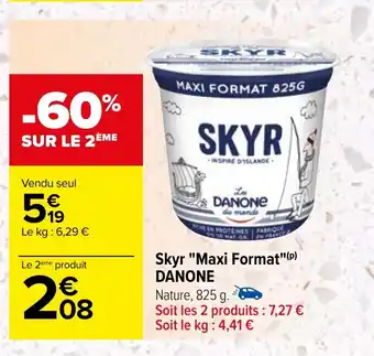 Carrefour Skyr "Maxi Format" DANONE offre