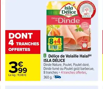 Carrefour iDélice de Volaille Halal (P) ISLA DÉLICE offre