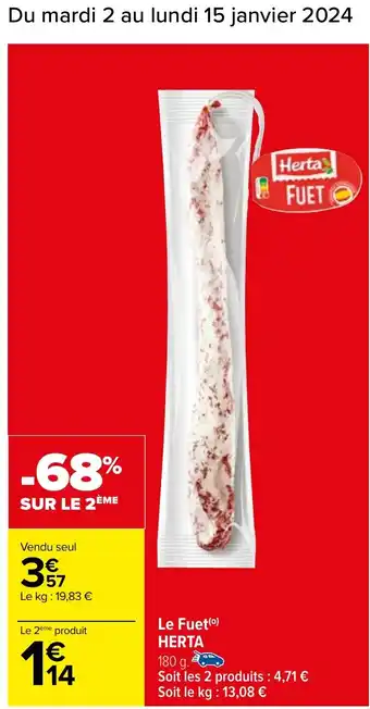 Carrefour Le Fuet HERTA offre
