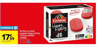 Carrefour Hachés au boeuf surgelés Happy Family "Format familial" CHARAL offre