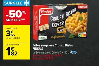 Carrefour Frites surgelées Crousti Bistro FINDUS offre