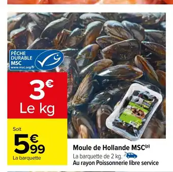 Carrefour Moule de Hollande MSC (P) offre