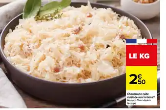 Carrefour Choucroute cuite cuisinée aux lardons(⁰) Au rayon Charcuterie à la coupe offre