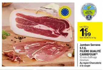 Carrefour Jambon Serrano S.T.G. FILIÈRE QUALITÉ offre