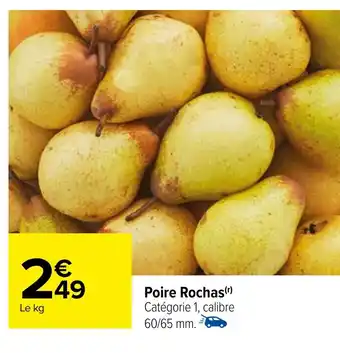 Carrefour Poire Rochas offre