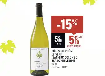Spar Côtes Du Rhône Le Vent Jean-luc Colombo Blanc Millésimé offre