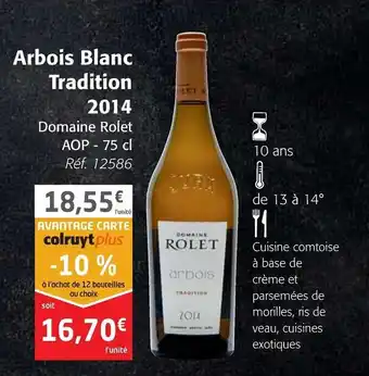 Colruyt Arbois Blanc Tradition 2014 offre