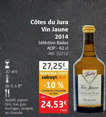 Colruyt Côtes Du Jura Vin Jaune 2014 offre