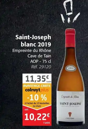 Colruyt Saint-Joseph Blanc 2019 offre
