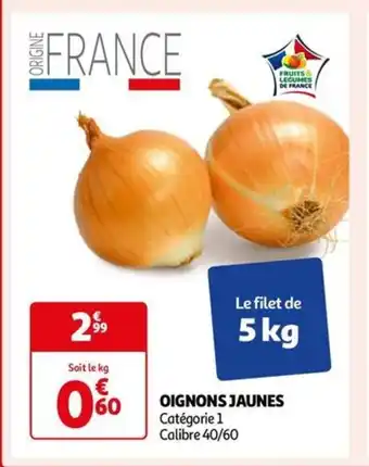 Auchan OIGNONS JAUNES offre
