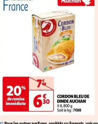 Auchan CORDON BLEU DE DINDE AUCHAN offre