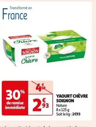 Auchan YAOURT CHÈVRE SOIGNON offre