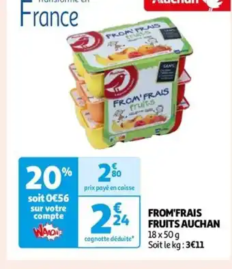 Auchan FROM'FRAIS FRUITS AUCHAN offre