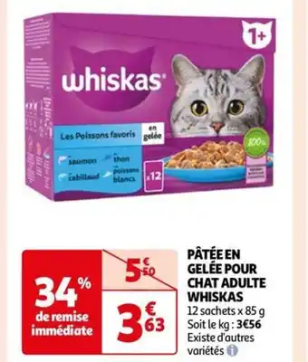 Auchan PÂTÉE EN GELÉE POUR CHAT ADULTE WHISKAS offre