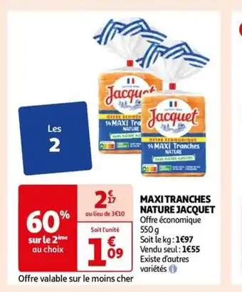 Auchan MAXI TRANCHES NATURE JACQUET offre
