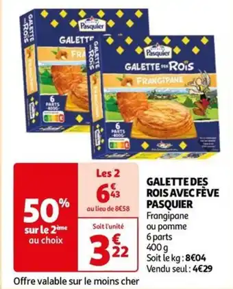 Auchan GALETTE DES ROIS AVEC FÈVE PASQUIER offre