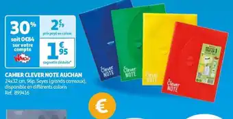 Auchan CAHIER CLEVER NOTE AUCHAN offre