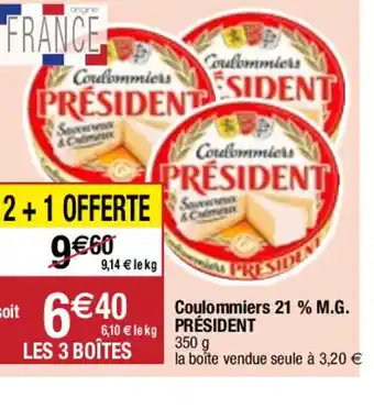 Migros Coulommiers 21 % M.G. PRÉSIDENT offre