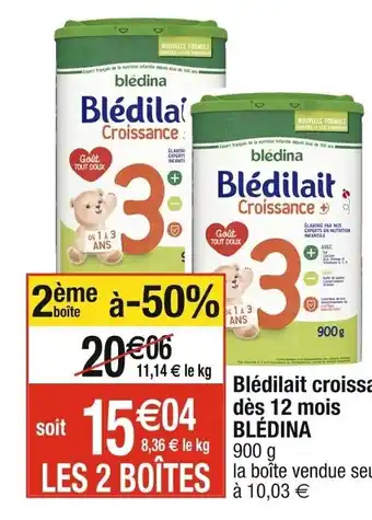 Cora x Carrefour Blédilait croissance 3 dès 12 mois BLÉDINA offre