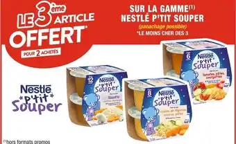 Cora x Carrefour SUR LA GAMME(¹) NESTLÉ P'TIT SOUPER offre