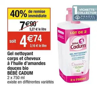 Cora x Carrefour Gel nettoyant corps et cheveux à l'huile d'amandes douces bio BÉBÉ CADUM offre