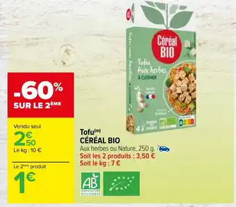 Carrefour Market Tofu(m) CÉRÉAL BIO offre